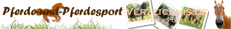 Pferde und Pferdesport Verzeichnis - Das Pferde Portal banner